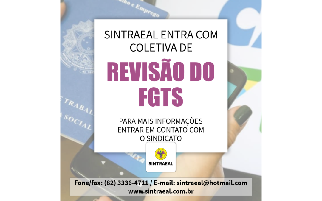 SINTRAEAL- REVISÃO DO FGTS