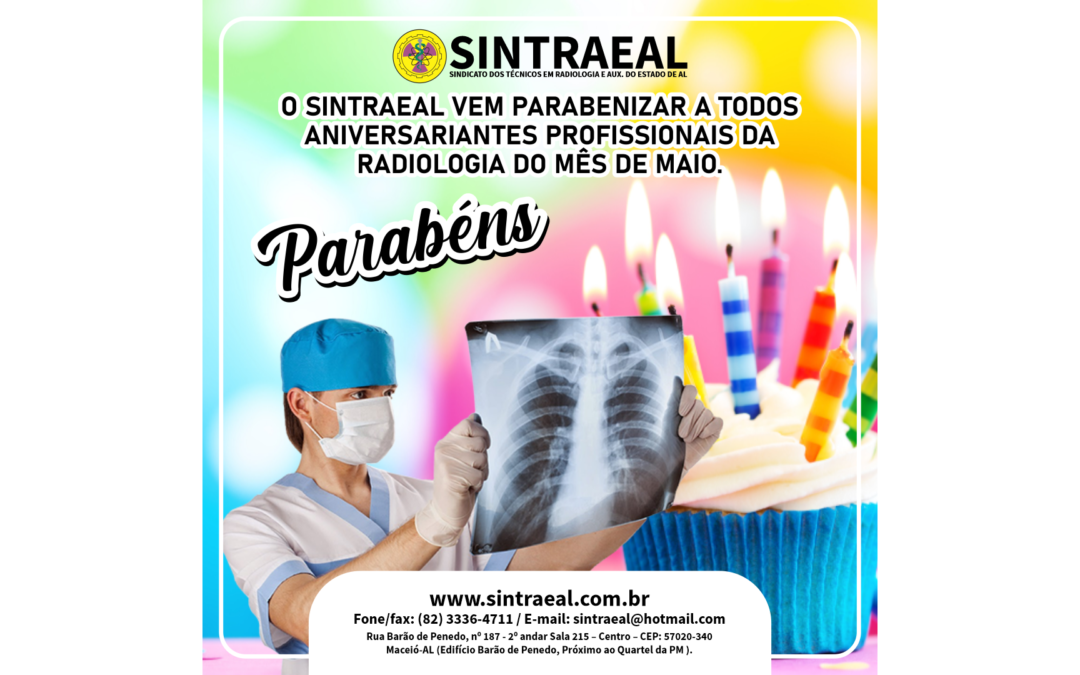 Parabéns aos Aniversariantes do mês de Maio!